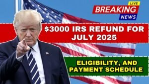 $3,000 IRS Refund Guide for 2025